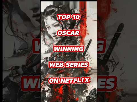 Top 10 Oscar winning web series on Netflix #shorts #top10