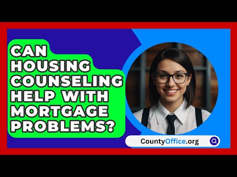 Can Housing Counseling Help With Mortgage Problems? - CountyOffice.org