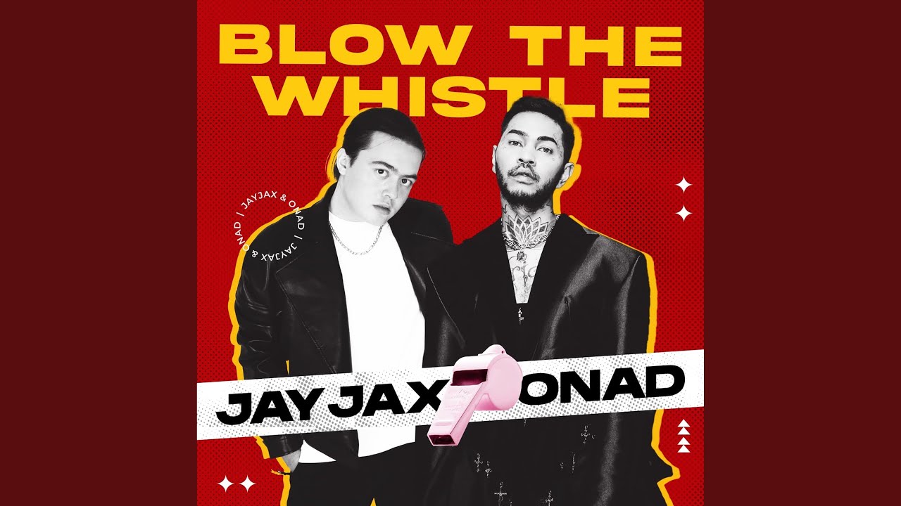 Blow the Whistle by JayJax & Onadio Leonardo 🎶