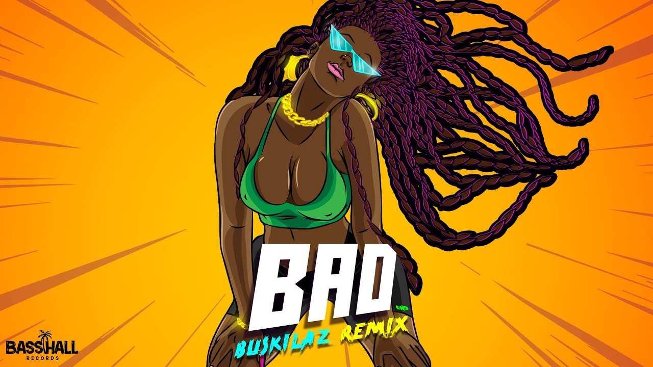 Blaiz Fayah & Tribal Kush - Bad (Buskilaz Remix) 🎶