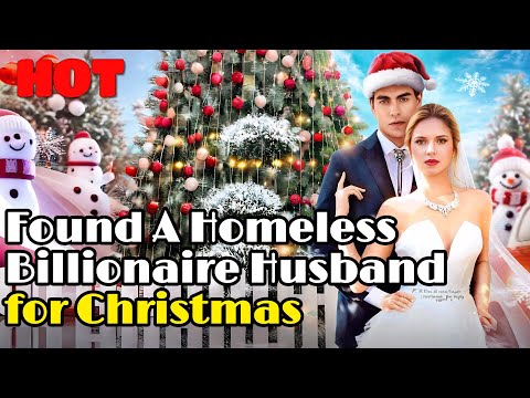 🆕🔥Found A Homeless Billionaire Husband for Christmas🔥 #drama #romantic #englishdrama #reelsshorts