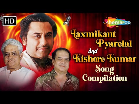 Laxmikant Pyarelal And Kishore Kumar Ke Best Gaane