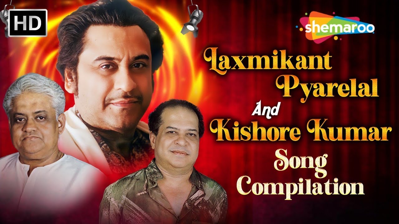 Top Classic Duets by Laxmikant Pyarelal & Kishore Kumar ๐ถ