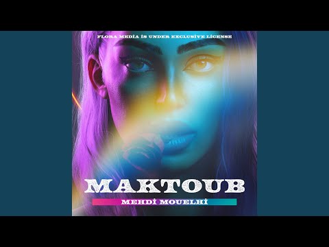 Maktoub (Edit)