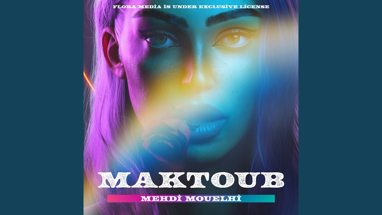 Maktoub (Edit) by Mehdi Mouelhi 🎶