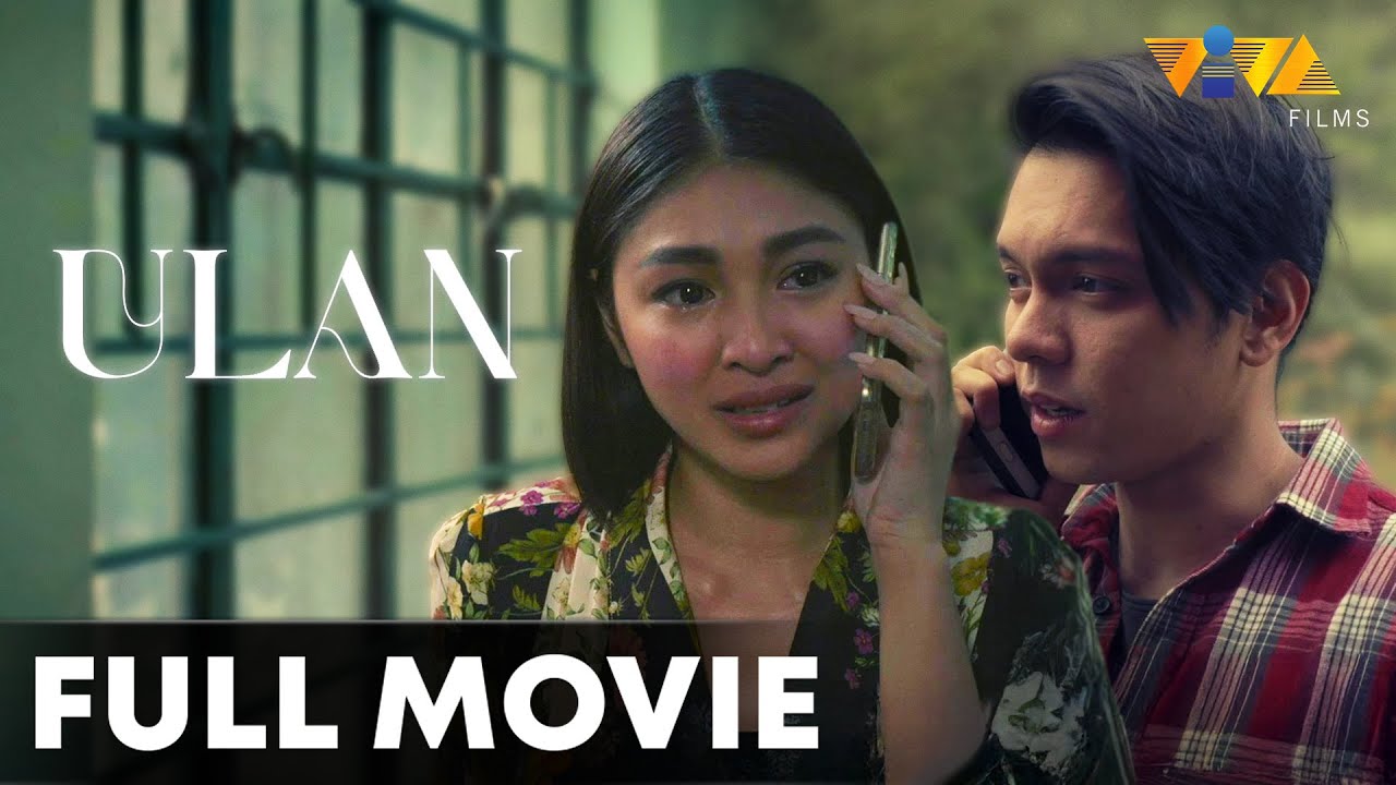 Ulan | Full Movie HD with Nadine Lustre & Carlo Aquino 🌧️