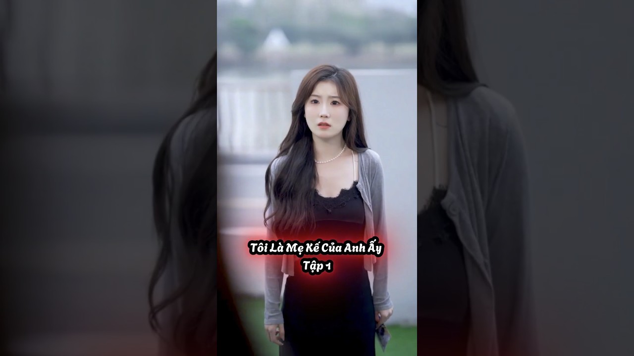 Tôi là mẹ kế của anh ấy - Tập 1 | Phim ngắn hài hước, dễ thương của GenZ 🎬