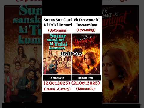 Sunny Sanskari Ki Tulsi Kumari And Ek Deewane ki Deewaniyat Movie Release Date