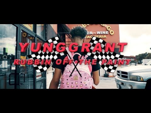 YUNGGRANT - Rubbin Off The Paint (Official Video) Shot by @TAubrxy