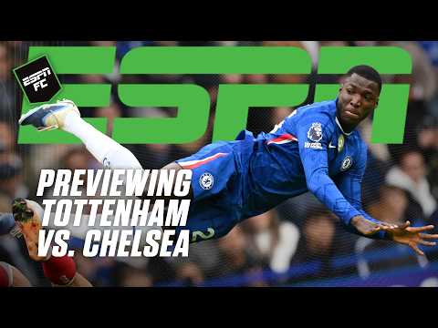 ESPN FC are SPLIT on Spurs vs. Chelsea 👀 Will Blues continue their derby dominance?