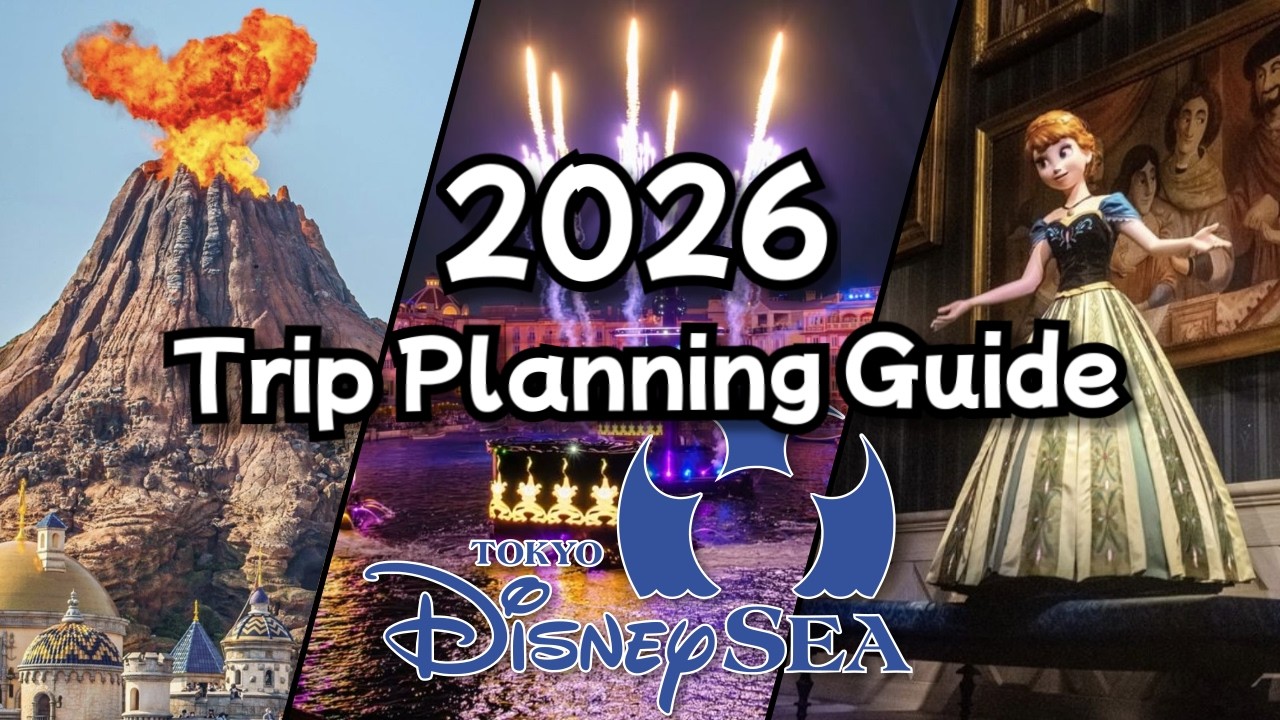 Tokyo DisneySea 2026: The Ultimate Guide ✨