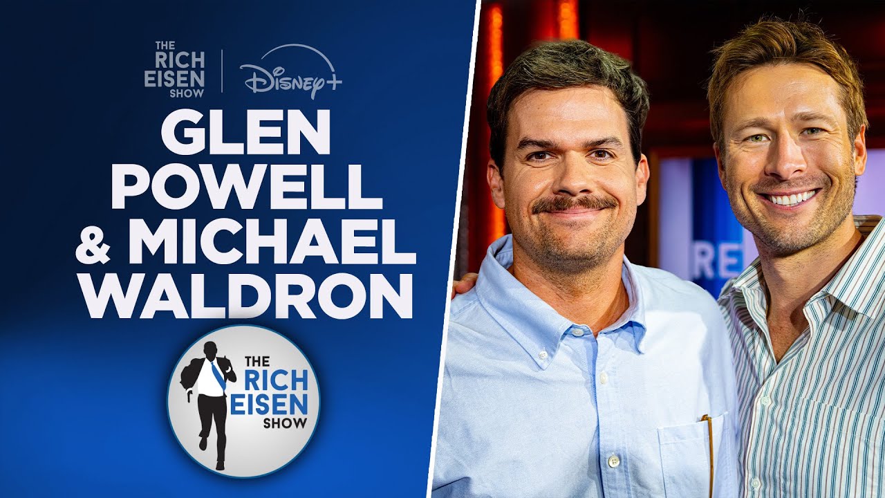 Glen Powell & Michael Waldron Discuss 'Chad Powers,' Top Gun & More on Rich Eisen Show 🎬