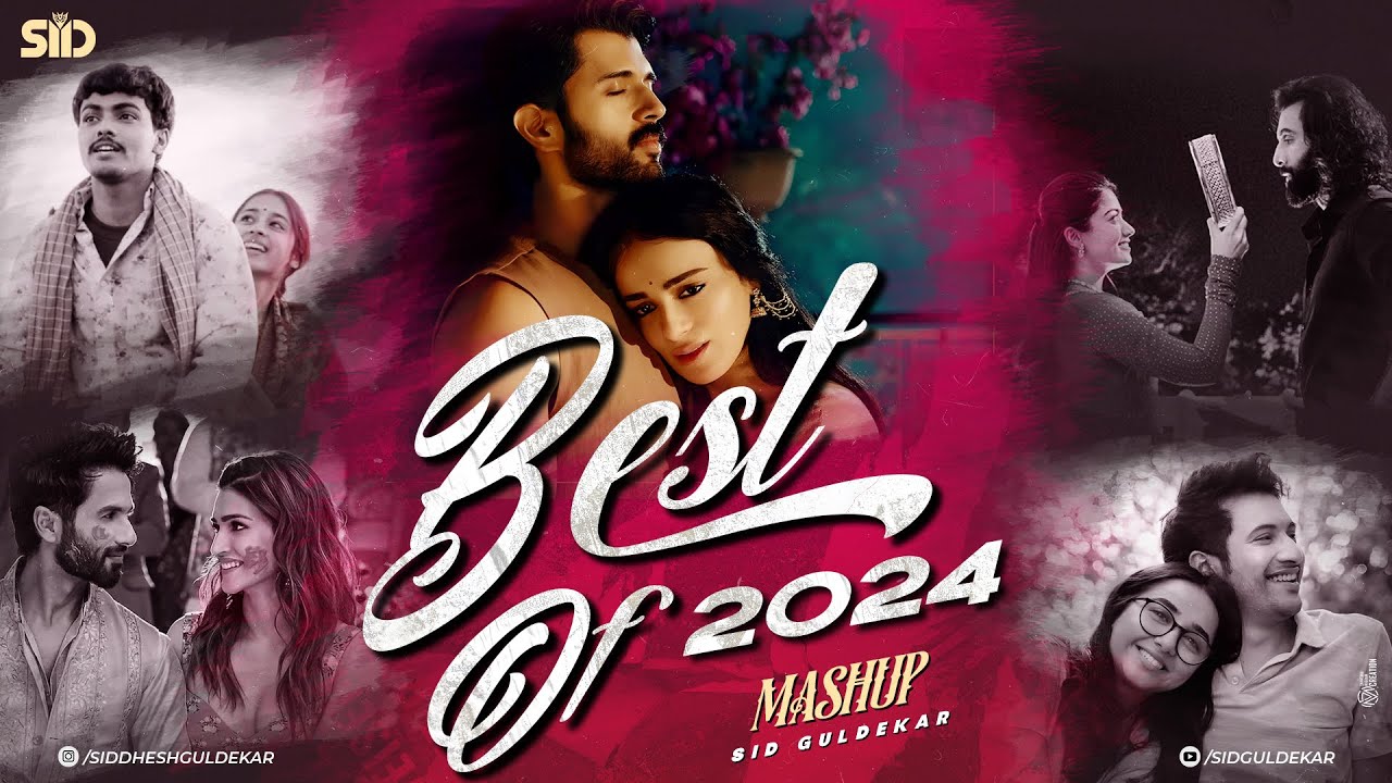 Top Romantic Hits of 2024 💖 | Sid Guldekar's Year-End Love Mashup feat. Arijit Singh