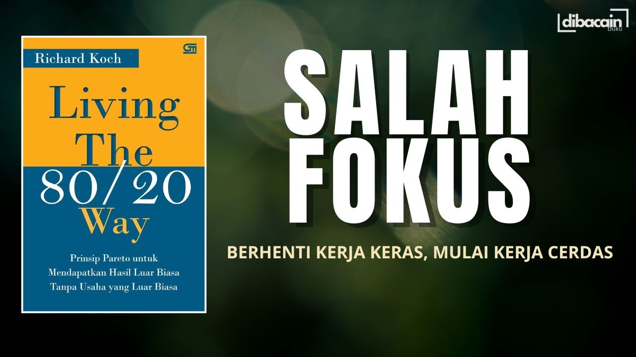 80/20 RULE : Kenapa Kamu Sibuk Tapi Tidak Maju? RINGKASAN BUKU " LIVING THE 80/20 WAY " #bukukeren
