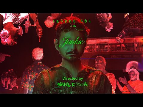 The JUNKIE Documentary I Frappe Ash I Dir. By Manil Kandwal