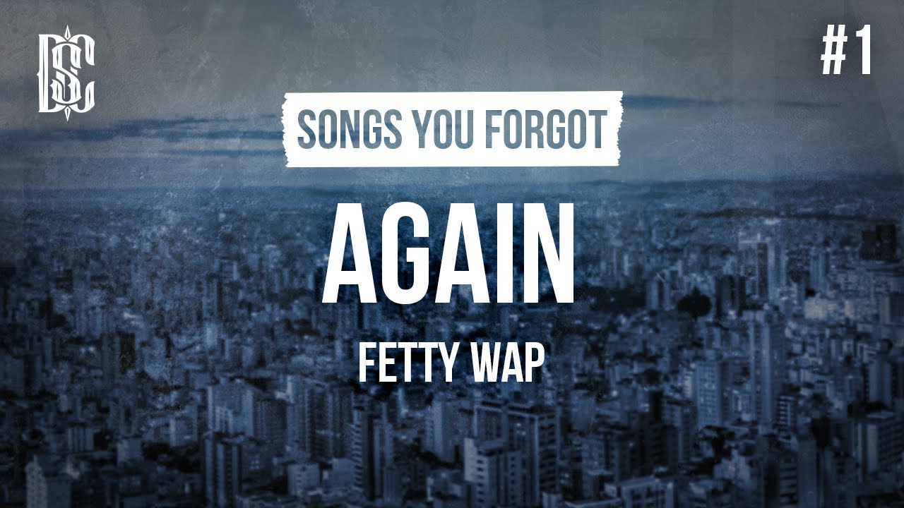 Fetty Wap - Again | Lyrics 🎶
