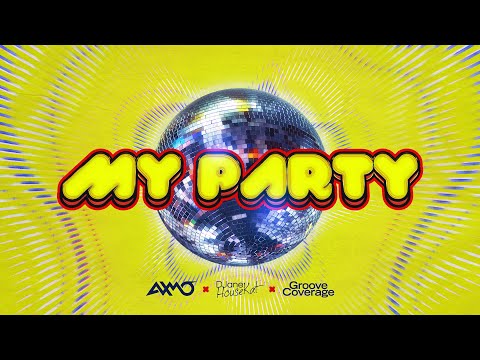 AXMO x DJane HouseKat x Groove Coverage - My Party