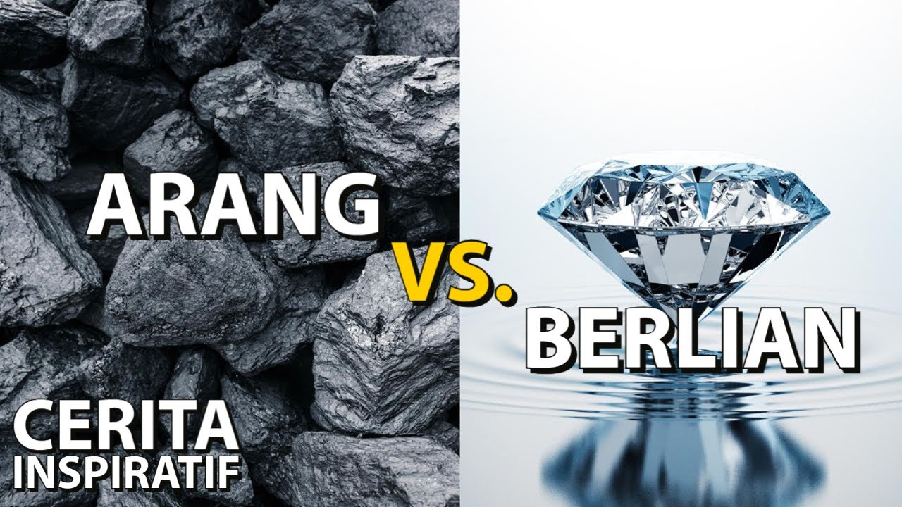 Arang dan Berlian: Kisah Inspiratif & Motivasi Hidup ✨