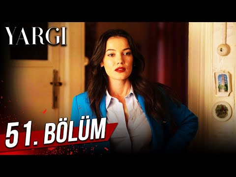 Yargı 51. Bölüm