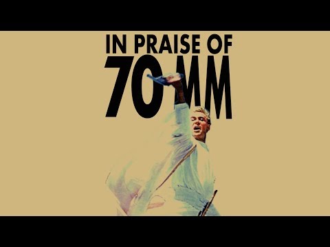 In Praise of 70mm