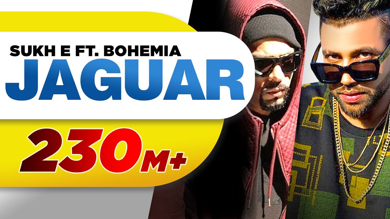 Jaguar by Sukh-E Muzical Doctorz & Bohemia 🎵