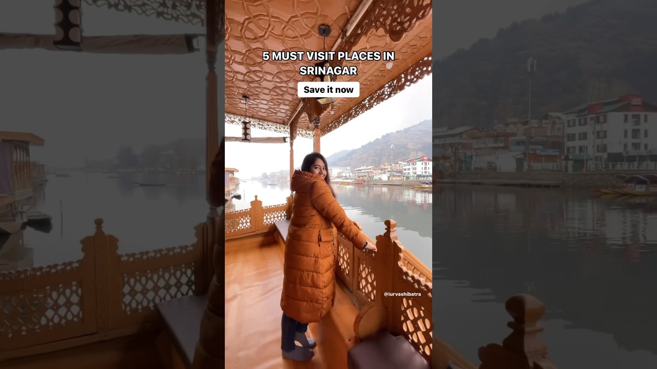 Top 5 Must-Visit Spots in Srinagar ❄️