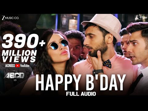 Happy Bday Full Song | ABCD 2 | Varun Dhawan - Shraddha Kapoor | Sachin - Jigar | D. Soldierz