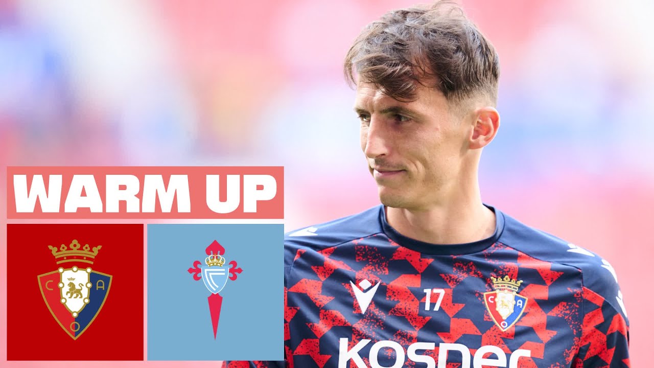 Osasuna vs Celta: Previa y Últimas Noticias ⚽