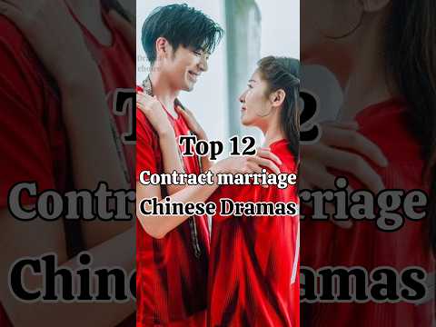 Top 12 must watch contract marriage chinese dramas worth to watch #cdramas #mileswei #xiaozhan