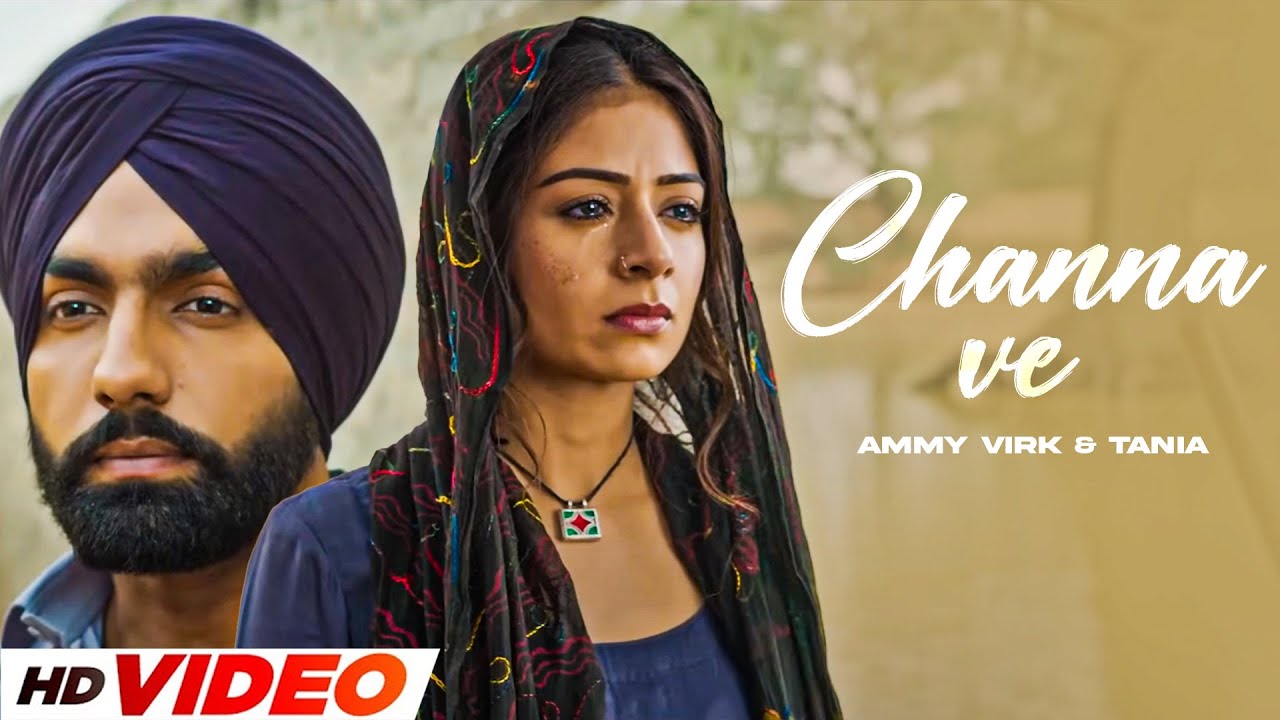 Channa Ve (HD Video) | B Praak & Jaani | New Punjabi Song 2024 ๐ถ