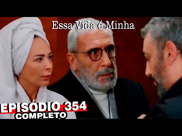 Essa Vida é Minha Episódio 354 - Novela Turca 🇹🇷