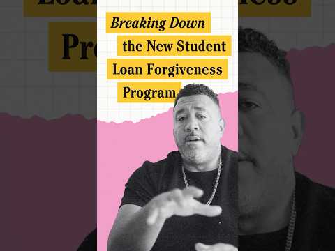 Breaking Down the New Student Loan Forgiveness Announcement