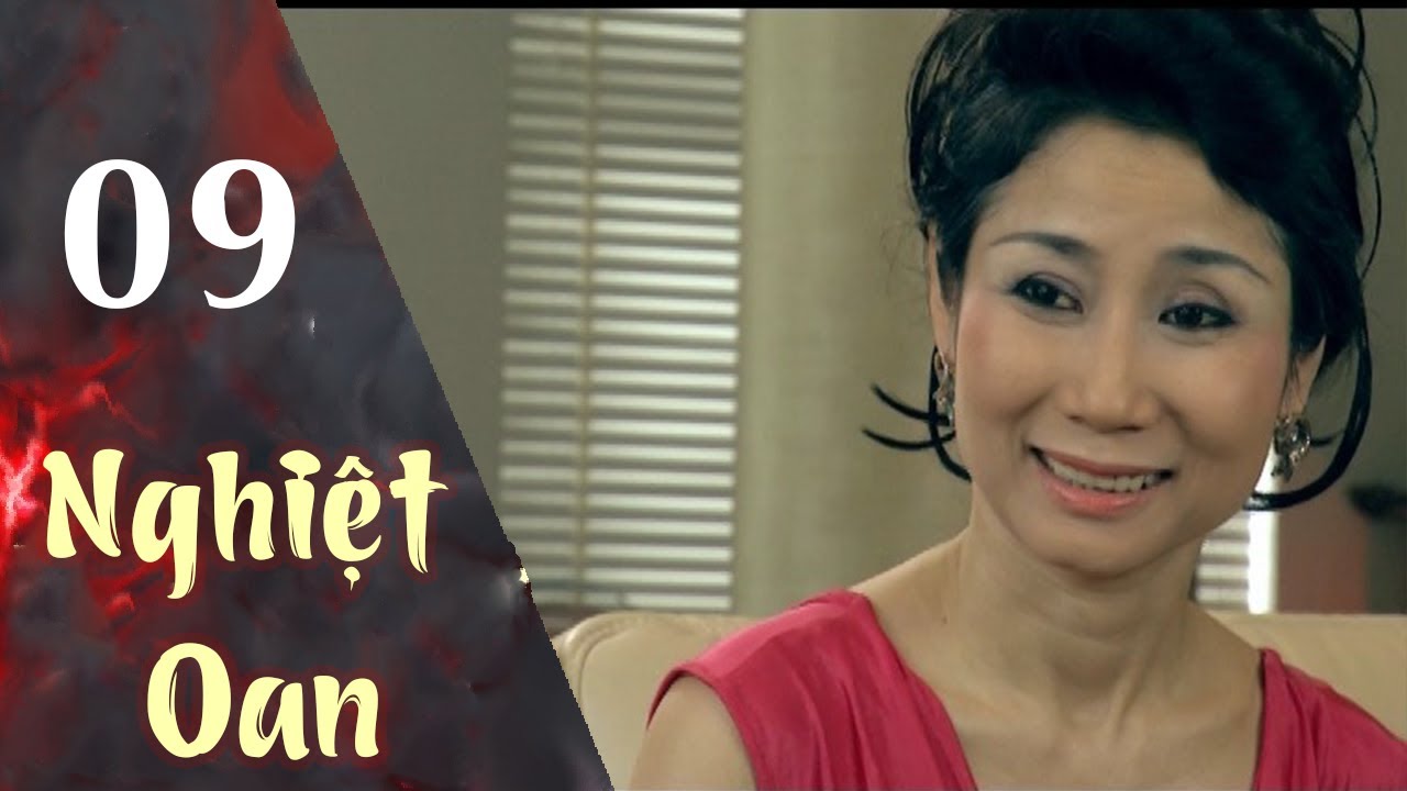 Nghiệt Oan Tập 09 | Phim HD Việt Nam 2024 - Kịch Tính và Hấp Dẫn 🎬