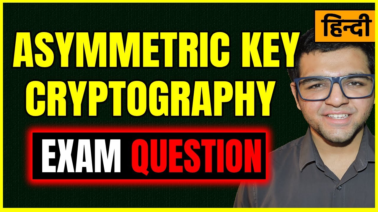 Understanding Asymmetric Key Cryptography in Hindi 🔐