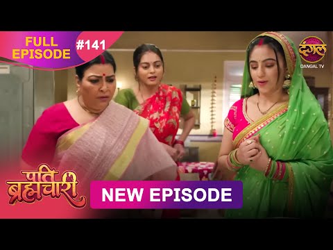Pati Brahmachari | Full Episode 141 | 29 Oct 2025 | Full HD #Newepisode | Dangal TV