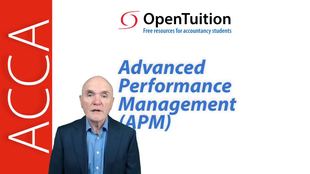 Introduction to the ACCA Advanced Performance Management (APM) exam