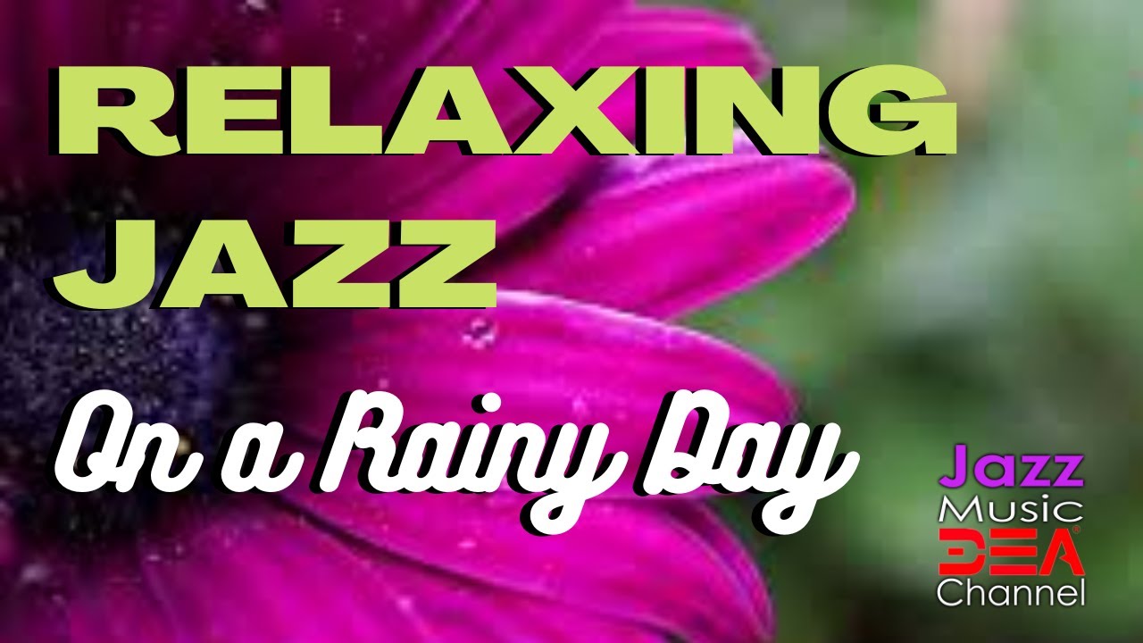 Relaxing Rainy Day Jazz 🎷: Soothing Sax & Soft Music for Ultimate Relaxation