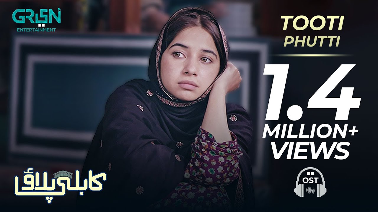 Tooti Phutti OST | Kabli Pulao | Green TV 🎶