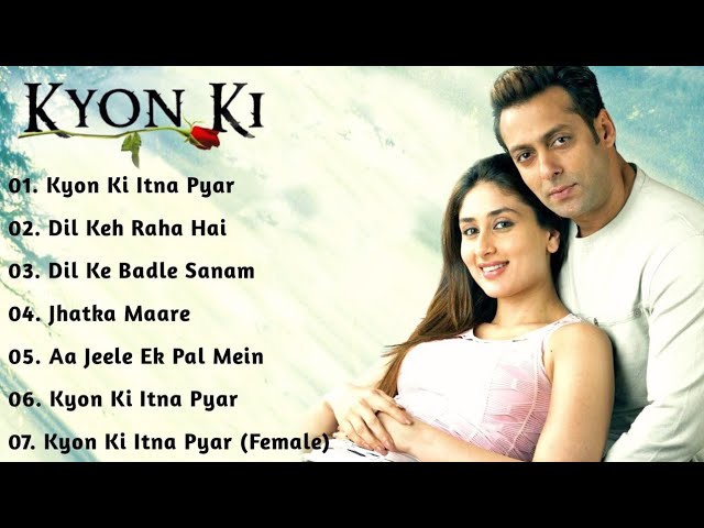 Kyon Ki Movie Songs | Salman & Kareena 🎶
