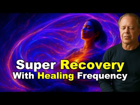 Dr. Joe Dispenza Meditation - Super Recovery with Healing Frequency – Deep Cellular Renewal