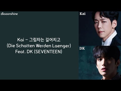 KAI's 'Die Schatten Werden Laenger' ft. DK 🎶