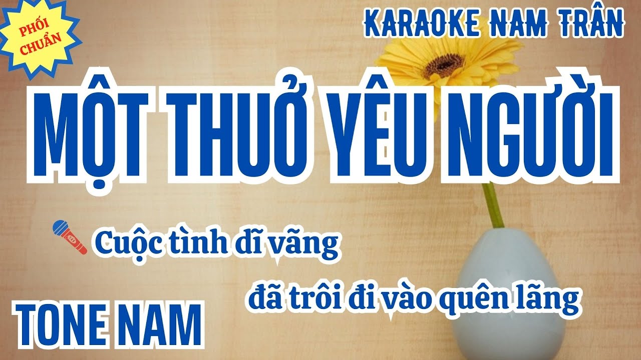 Karaoke Một Thuở Yêu Người (2025) - Nam Trân 🎤