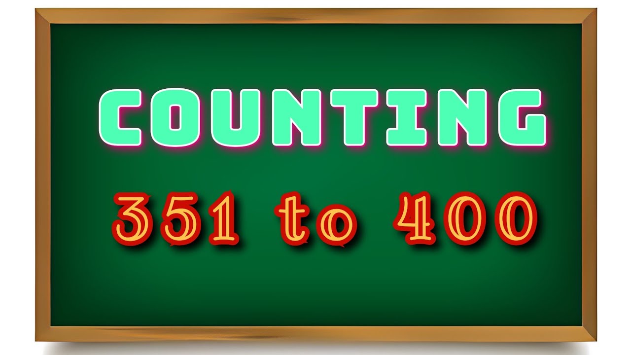Learn Numbers 351 to 400// Counting from 351 to 400@babylearningindia