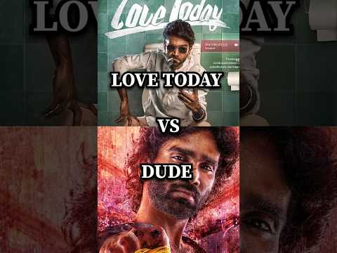 Dude 😎 VS Love Today ❤️#shorts #trending #tamil #kollywood #movies #dude #vs #lovetoday #blockbuster