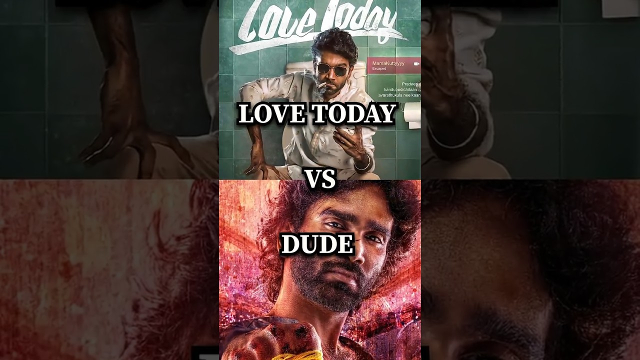 Dude 😎 vs Love Today ❤️: The Ultimate Tamil Movie Showdown! #Shorts