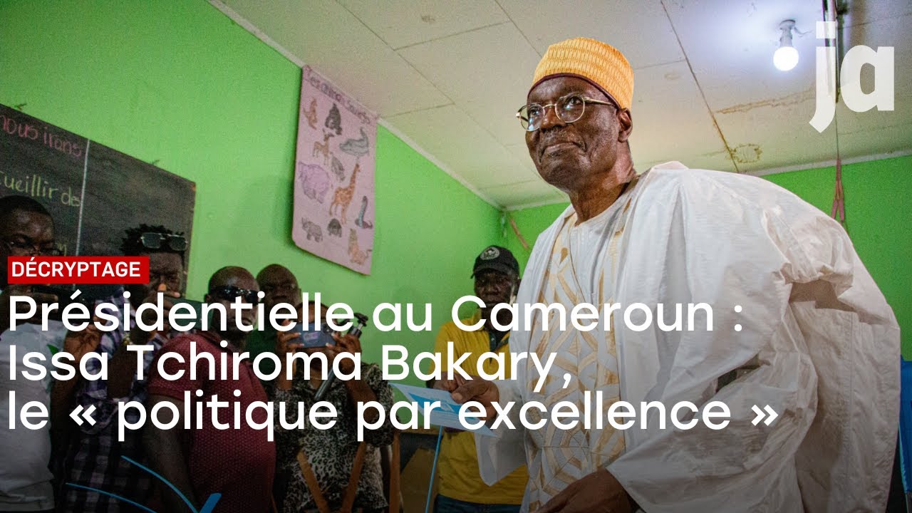 Présidentielle au Cameroun : Issa Tchiroma Bakary, le « politique par excellence »
