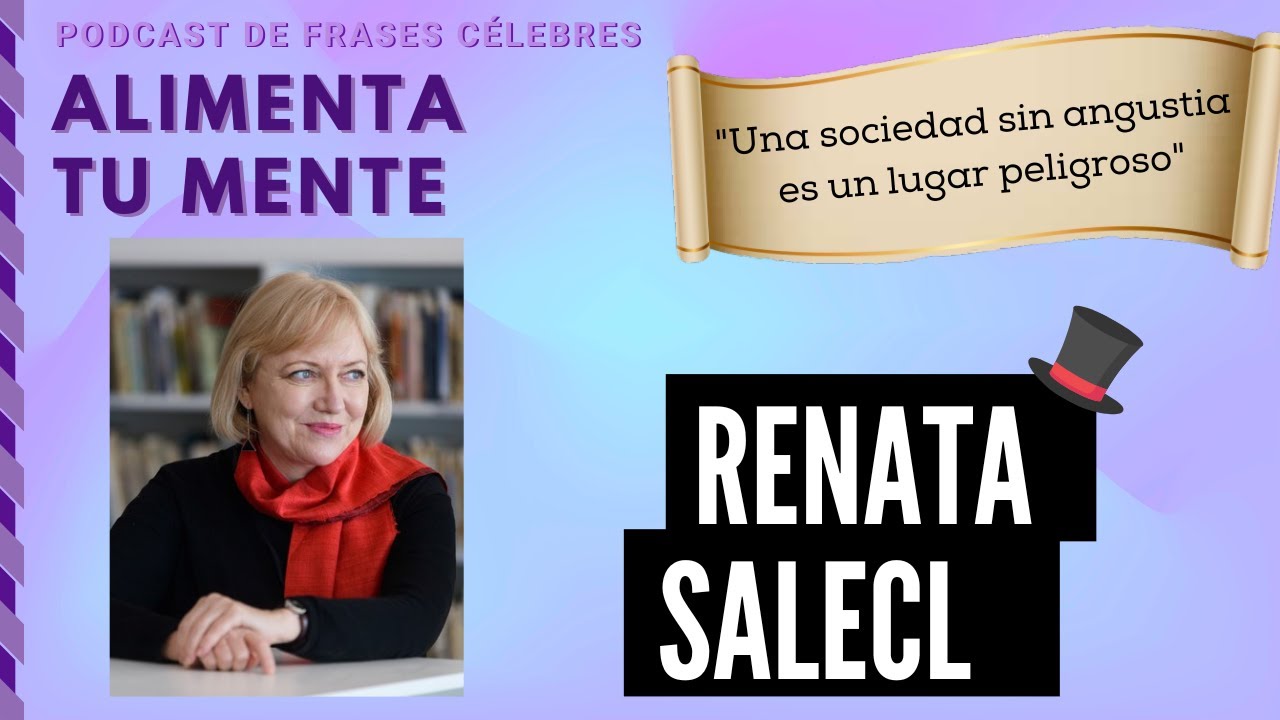 Renata Salecl: Sociedad sin angustia es peligrosa