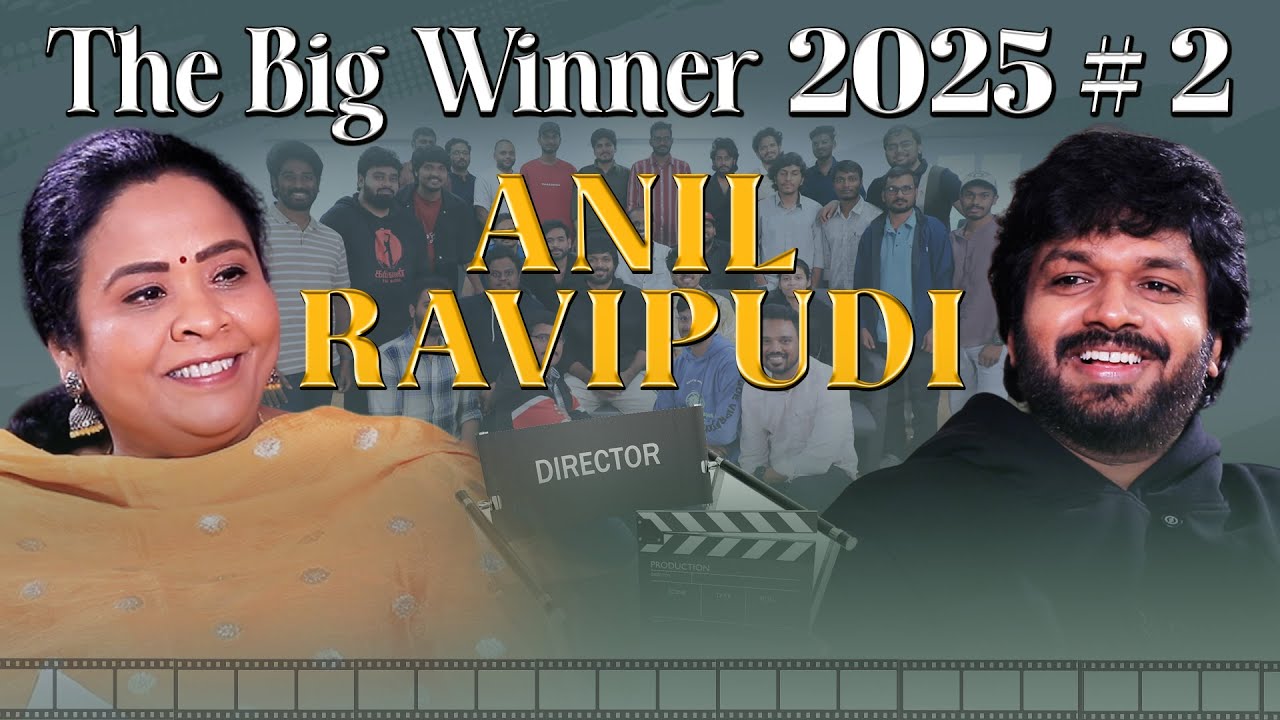 Anil Ravipudi: Wit Wizard & Big Winner 2025 🏆