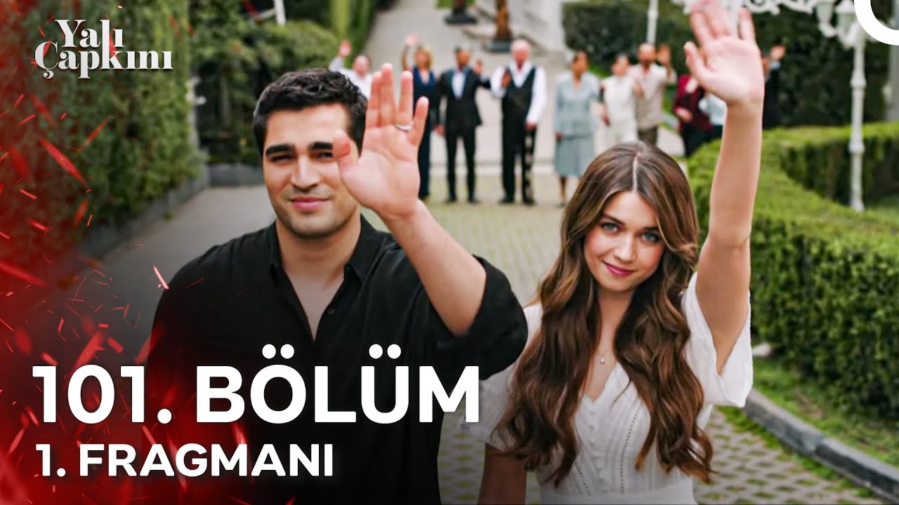 Yalı Çapkını 101. Bölüm Fragmanı | Final 🎬