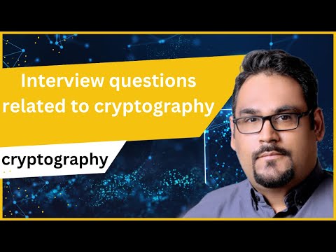 Interview questions related to cryptography